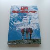 Alpy - příroda, turistika, výstupy (1998)