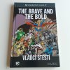 The Brave and the Bold - Vládci štěstí (2017)