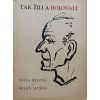 Tak žili a bojovali - Hlasy pamětníků o vývoji dělnického hnutí na Ostravsku (1959)