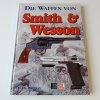Die Waffen von Smith & Wesson (2003)