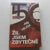 Žil jsem zbytečně (1991)