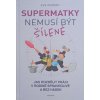 Supermatky nemusí být šílené (2020)