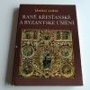 Raně křesťanské a byzantské umění (1971)