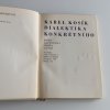 Dialektika konkrétního - studie o problematice člověka a světa (1966)