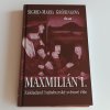 Maxmilián I. - zakladatel habsburské světové říše (2004)
