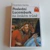 Poslední Lucemburk na českém trůně (1998)