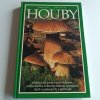 Houby - praktický průvodce sběrem určováním a kuchyňskou úpravou hub rostoucích v přírodě (2004)