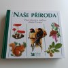 Naše příroda - živočichové a rostliny střední Evropy (2000)