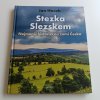Stezka Slezskem - nejmenší historickou zemí Česka (2024)