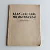 Léta 1917-1921 na Ostravsku (1957)