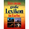 Das neue große Lexikon in Farbe A-J/K-Z (1984)