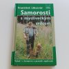 Samorosti s mysliveckým srdcem (2005)