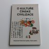 O kultuře čínské civilizace (2004)