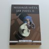 Misionář světa - Jan pavel II. (2015)
