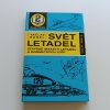 Svět letadel - stavíme makety letadel a kosmických lodí (1989)