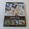 Medvědi - od mírumilovných pand až po neohrožené medvědy lední (2008)