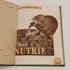 Chov Nutrie (1947) / Medvídek - mýval, jeho chov, péče a užitek (1936)