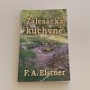 Zálesácká kuchyně (2006)
