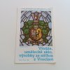 Vitráže, umělecké sklo, výrobky ze stříbra z Vroclavi (1986)
