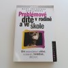 Problémové dítě v rodině a ve škole (1998)