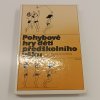 Pohybové hry dětí předškolního věku (1985)
