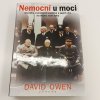 Nemocní u moci (2011)