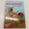 Háčkování - Hračky, ozdoby, drobnosti (2013)
