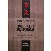 Průvodce reiki - Kompletní průvodce ke starobylému léčebnému umění (2004)