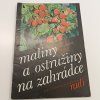 Maliny a ostružiny na zahrádce (1988)