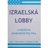 Izraelská lobby a americká zahraniční politika (2014)