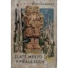 Zlaté mesto v pralesoch (1934)