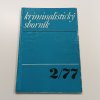 Kriminalistický sborník 1-12 (1977) nekompletní