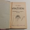 Vraždění  - Dokumenty z pobytu na vsi (1910)