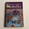 Knihovnička meduňky 3 - Osud máme ve svých rukou (2009)