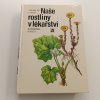Naše rostliny v lékařství (1981)