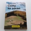 Cesta ke zdraví (2013)