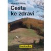 Cesta ke zdraví (2013)