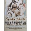 Velká výprava – Dopisy a fotografie z putování po Britském impériu (2014)