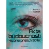 Akta budoucnosti - Historie příštích 50 let (2012)