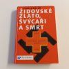 Židovské zlato, Švýcaři a smrt (2000)