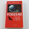 Podzemí v Čechách, na Moravě, ve Slezsku (2002)