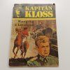 Kapitán Kloss 1-20 (1971-1973) chybí 2. číslo