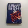 Den, kdy zemřel Kristus (1971)