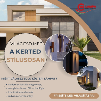Trendi kültéri LED lámpák az EGLO-tól – új design teraszra, kertbe és homlokzatra