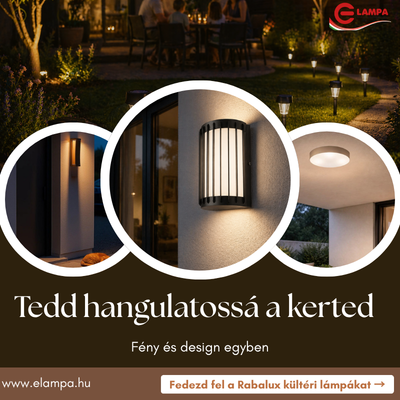 Milyen Rabalux lámpákat érdemes választani 2026-ban? Kültéri, LED és szolár trendek