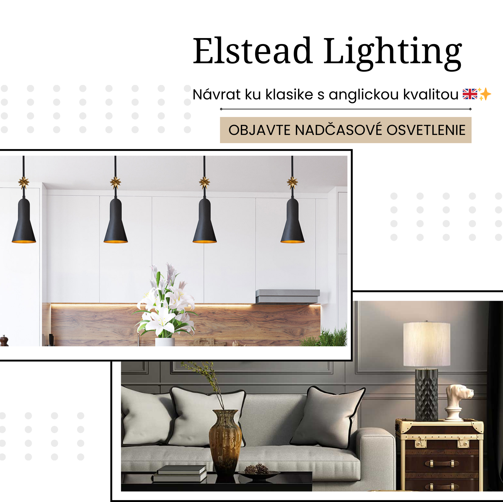 Prečo sú anglické svietidlá nadčasovou voľbou