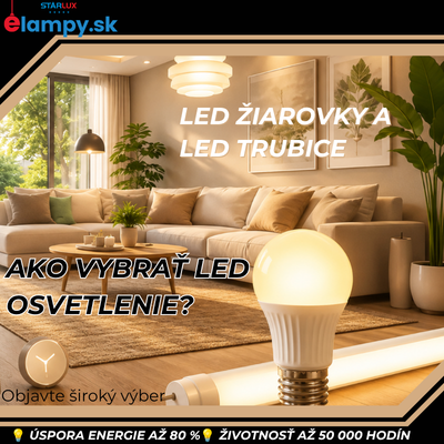 LED žiarovky a LED trubice: Kompletný sprievodca výberom v roku 2026