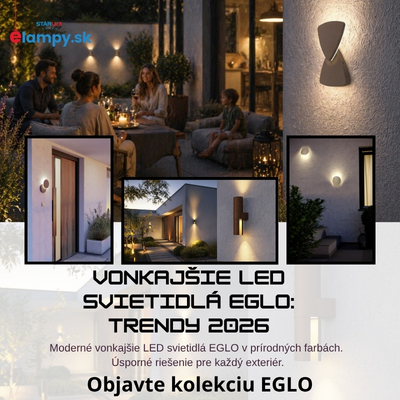 EGLO 2026: Vonkajšie LED svietidlá v prírodných farbách