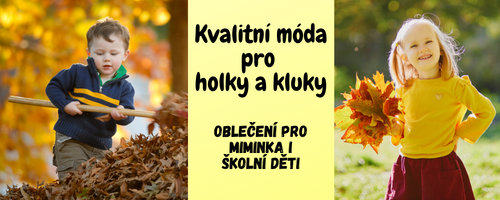 Kvalitní móda pro  miminka i školní děti