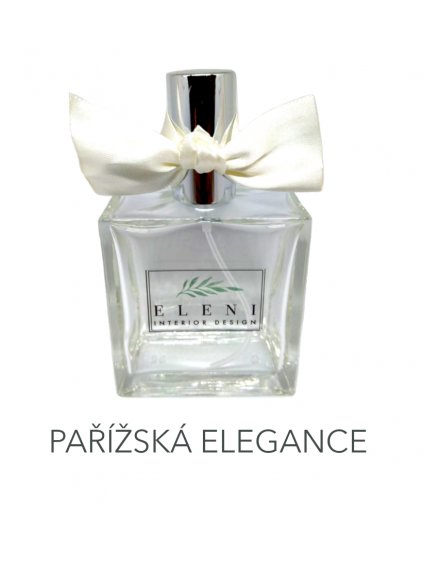 ELEIA - PARFÉM INTERIÉROVÝ s vůní PAŘÍŽSKÉ ELEGANCE, 100 ml